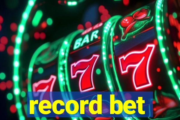 record bet